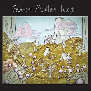 Sweet Mother Logic - Sweet Mother Logic CD (album) cover
