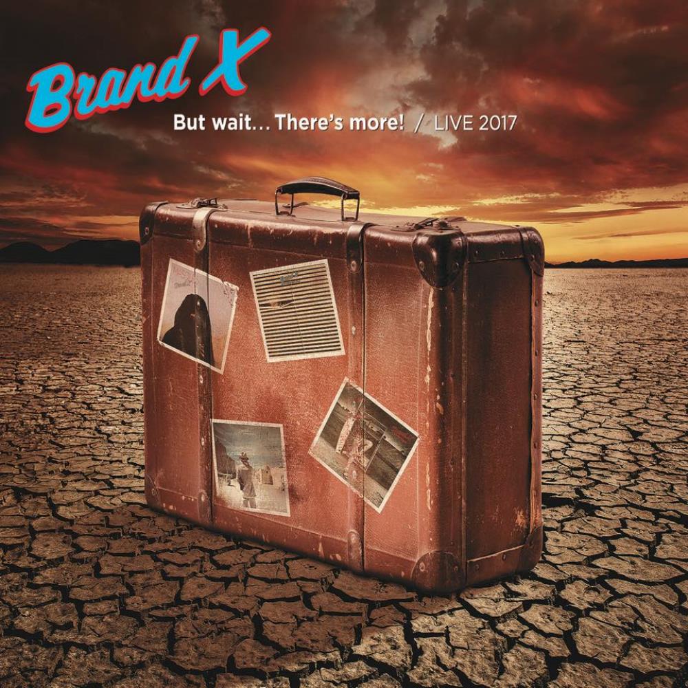 Brand X - But Wait... There's More! / Live 2017 CD (album) cover