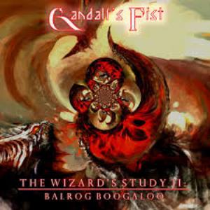 Gandalf's Fist - The Wizard's Study II: Balrog Boogaloo CD (album) cover