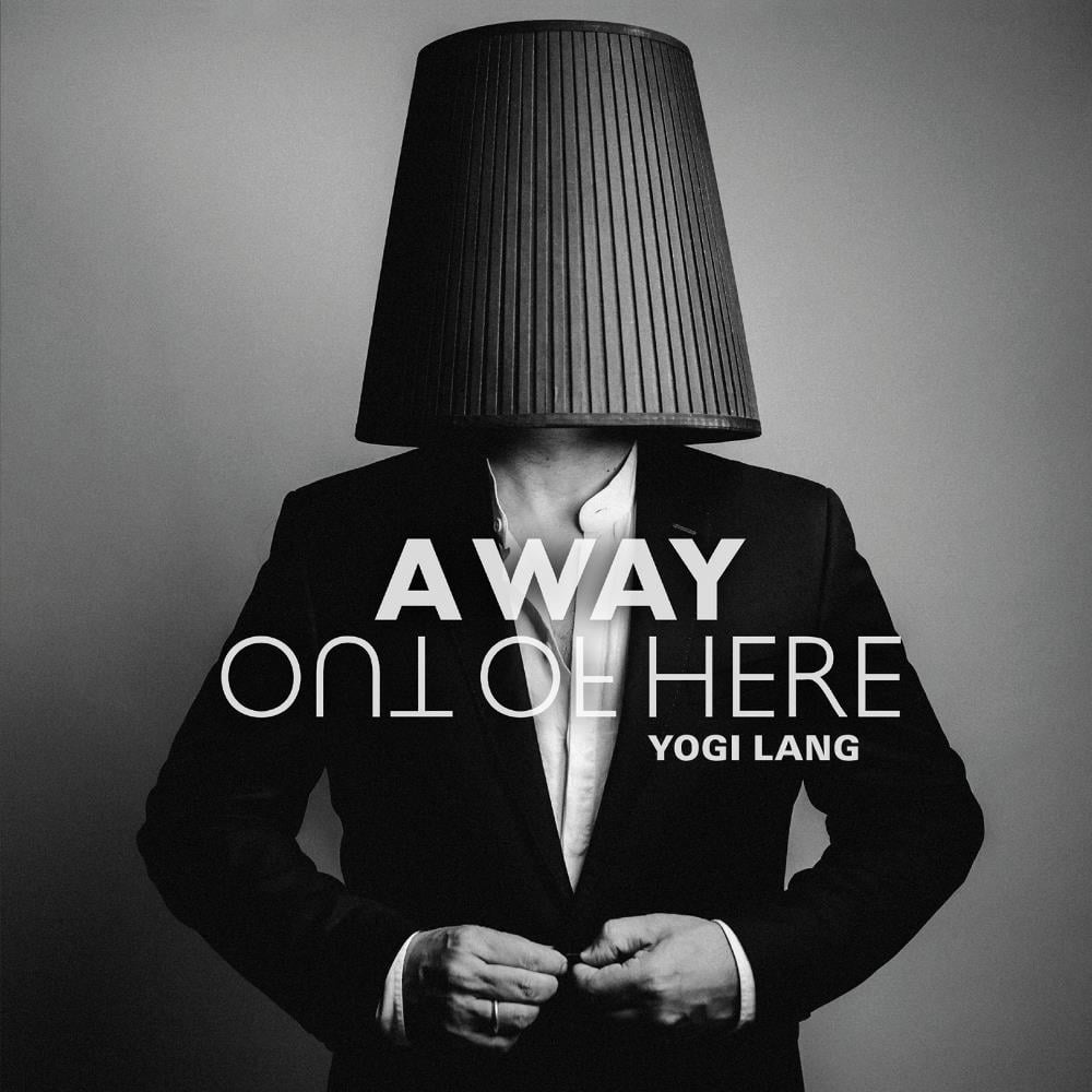 Yogi Lang - A Way Out Of Here CD (album) cover