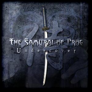 The Samurai Of Prog - Undercover CD (album) cover