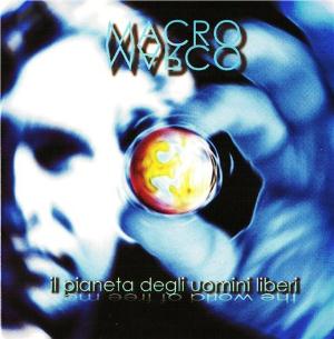 Macromarco - Il pianeta degli uomini liberi CD (album) cover