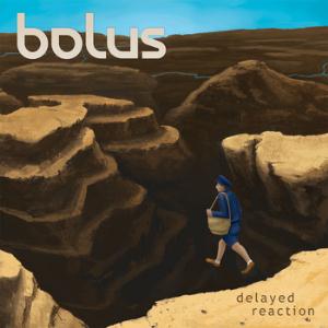 Bolus - Delayed Reaction CD (album) cover