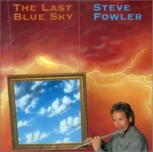 The Fowler Brothers (Air Pocket) - The Last Blue Sky (Steve Fowler) CD (album) cover