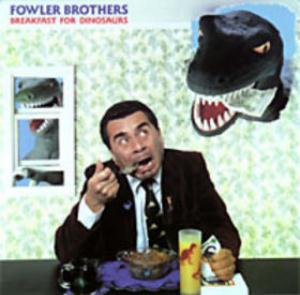The Fowler Brothers (Air Pocket) Breakfast For Dinosaurs album cover