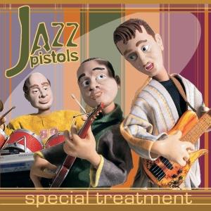 Jazz Pistols - Special Treatment CD (album) cover