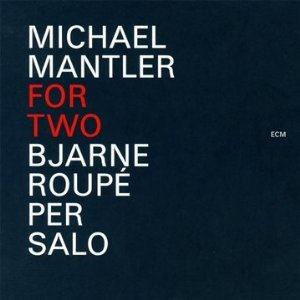 Michael Mantler For Two album cover