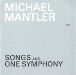 Michael Mantler - Songs And One Symphony CD (album) cover