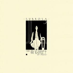 Subrosa - For This We Fought the Battle of Ages CD (album) cover