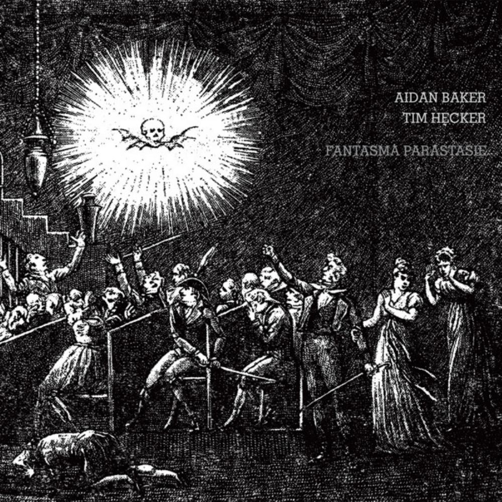 Tim Hecker - Tim Hecker & Aidan Baker: Fantasma Parastasie CD (album) cover