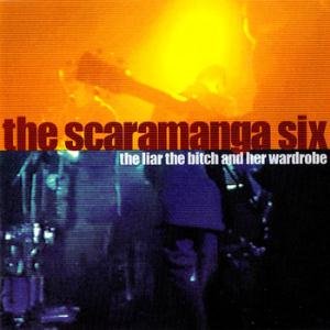 The Scaramanga Six The Liar, the Bitch and Her Wardrobe album cover