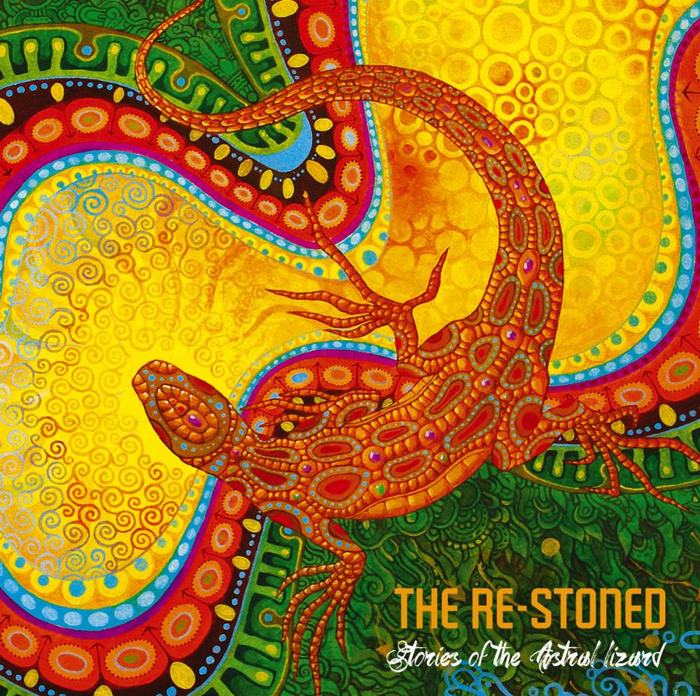 The Re-Stoned - Stories of the Astral Lizard CD (album) cover