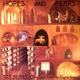Art Bears - Hopes and Fears CD (album) cover