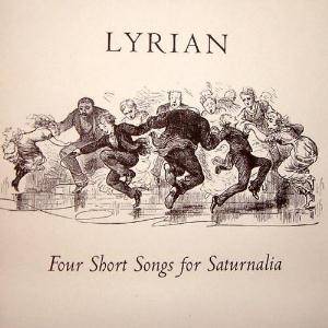 Lyrian - Four Short Songs For Saturnalia CD (album) cover