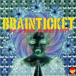 Brainticket - Live in Rome, October 3, 1973 CD (album) cover