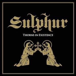Sulphur - Thorns In Existence CD (album) cover