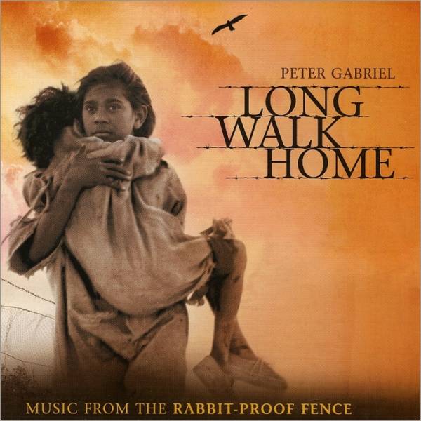 Peter Gabriel - Long Walk Home - Music from The Rabbit-Proof Fence CD (album) cover