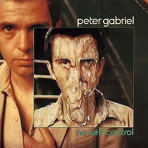 Peter Gabriel No Self Control album cover