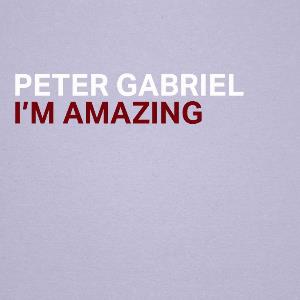 Peter Gabriel I'm Amazing album cover
