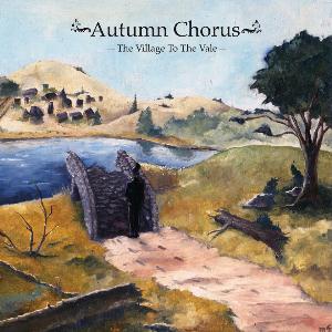 Autumn Chorus - The Village to the Vale CD (album) cover