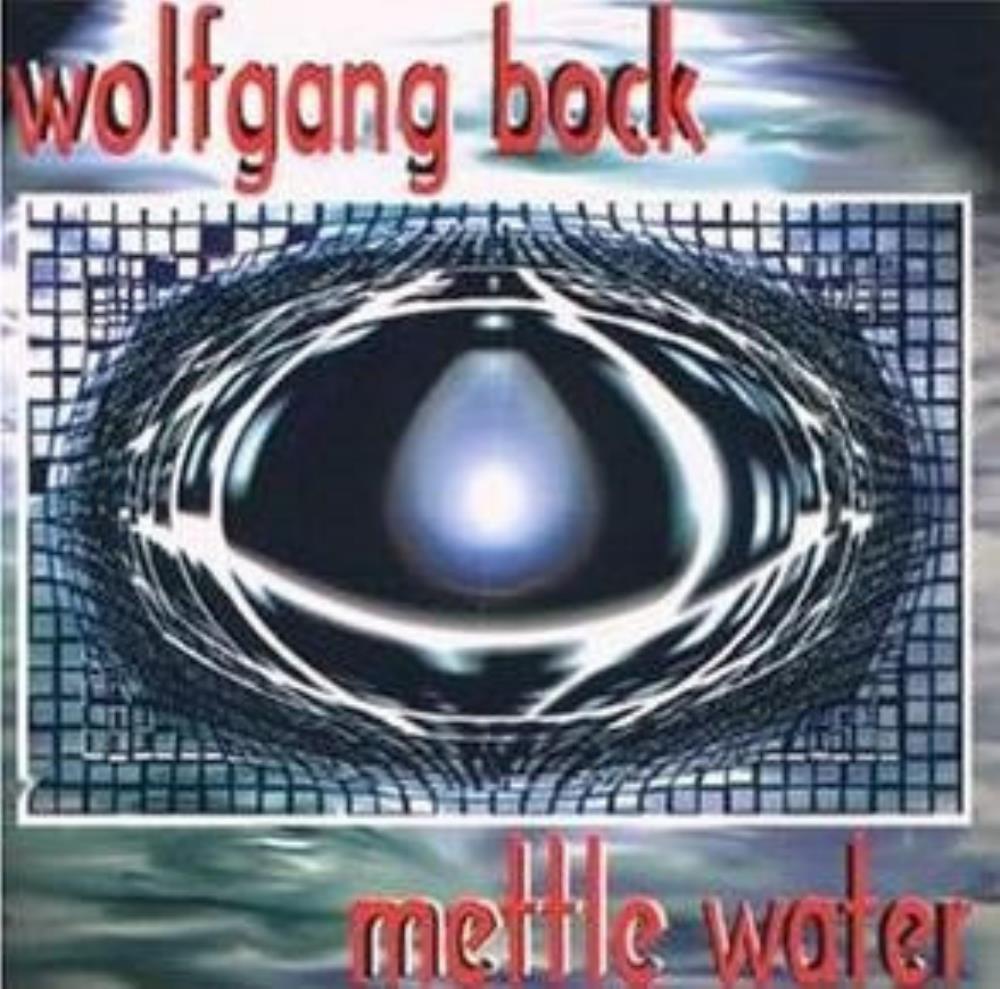 Wolfgang Bock - Mettle Water CD (album) cover