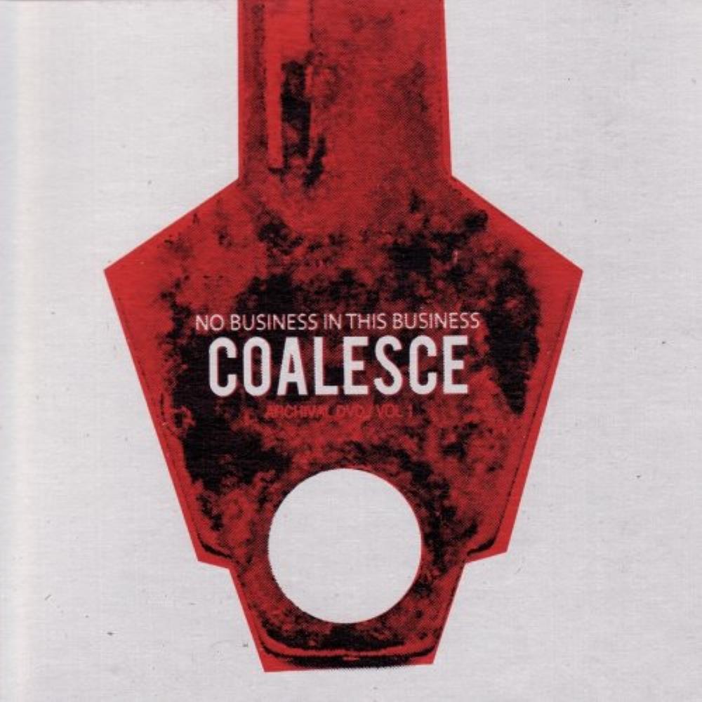 Coalesce No Business In This Business album cover