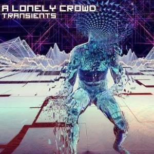 A Lonely Crowd - Transients CD (album) cover