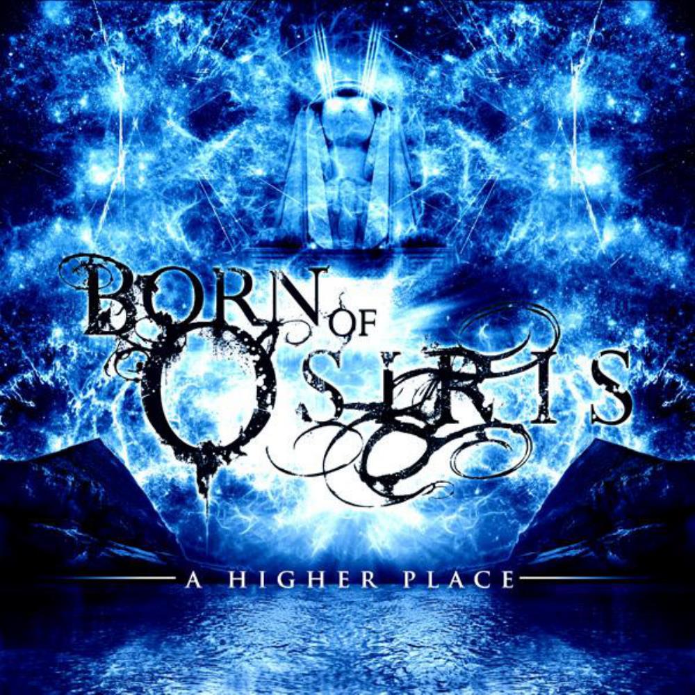 Born Of Osiris - A Higher Place CD (album) cover