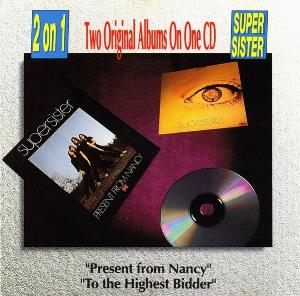 Supersister - Present from Nancy / To the the Highest Bidder CD (album) cover
