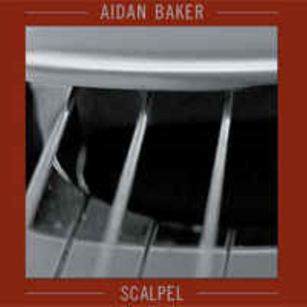 Aidan Baker - Scalpel CD (album) cover