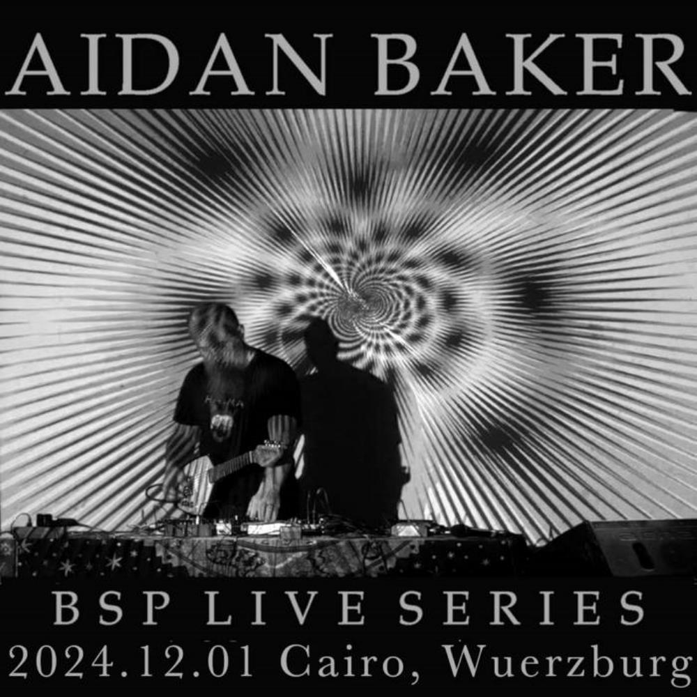 BSP Live Series: 2024-12-01 Wrzburg by Baker, Aidan album rcover