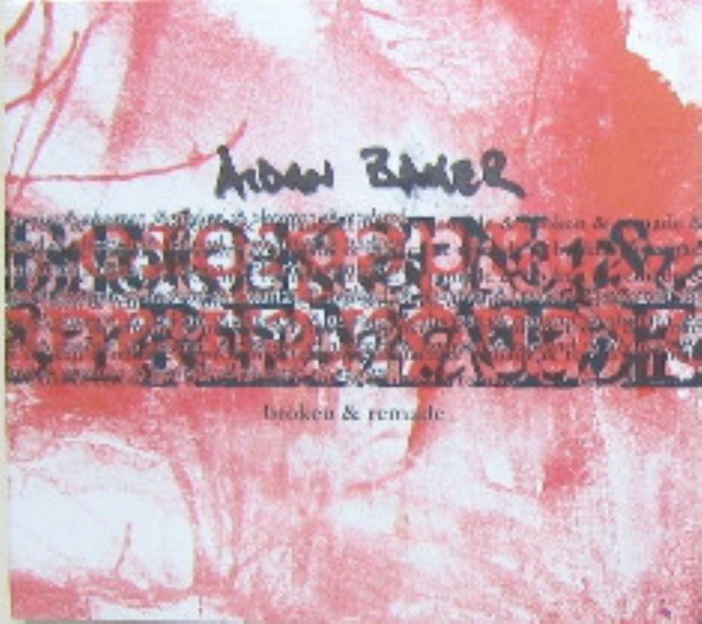 Aidan Baker - Broken & Remade CD (album) cover