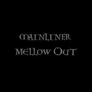 Mainliner Mellow Out album cover