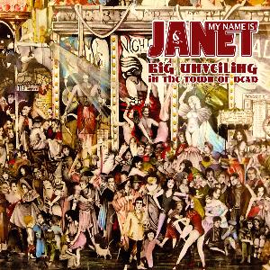 My Name Is Janet Big Unveiling In The Town of Dead album cover