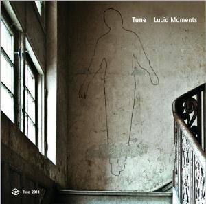 Tune - Lucid Moments CD (album) cover