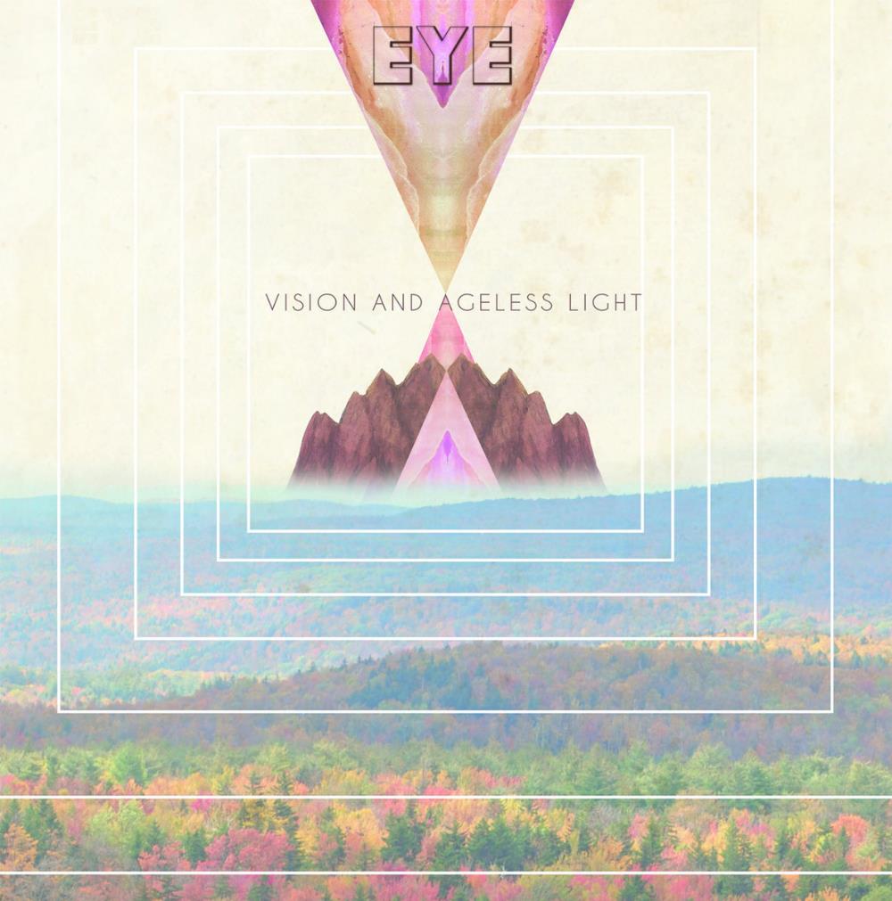 Eye - Vision And Ageless Light CD (album) cover