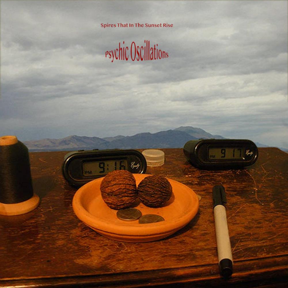 Spires That In the Sunset Rise - Psychic Oscillations CD (album) cover