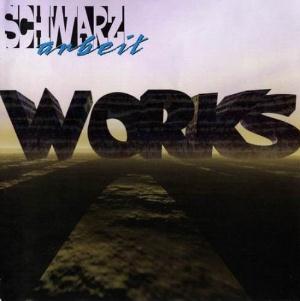 Schwarzarbeit Works album cover