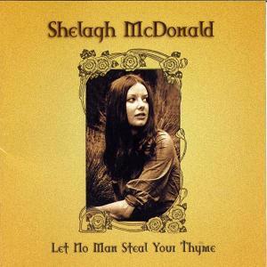 Shelagh McDonald Let No Man Steal Your Thyme: Anthology album cover