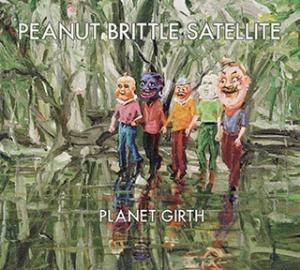 Peanut Brittle Satellite Planet Girth album cover