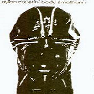 Current 93 Nylon Coverin' Body Smotherin' w/ Nurse with Wound album cover