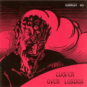 Current 93 - Lucifer over London CD (album) cover