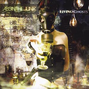 Absinthe Junk - Living Ghosts CD (album) cover