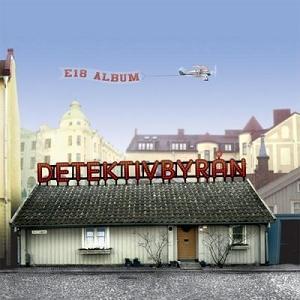 Detektivbyrn - E18 Album CD (album) cover