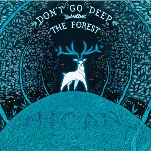 Aican - Don't Go Deep Into The Forest CD (album) cover