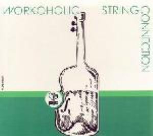 String Connection - Workoholic CD (album) cover