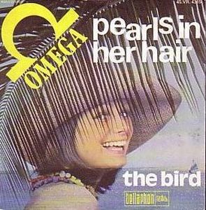 Omega Pearls In Her Hair / The Bird album cover