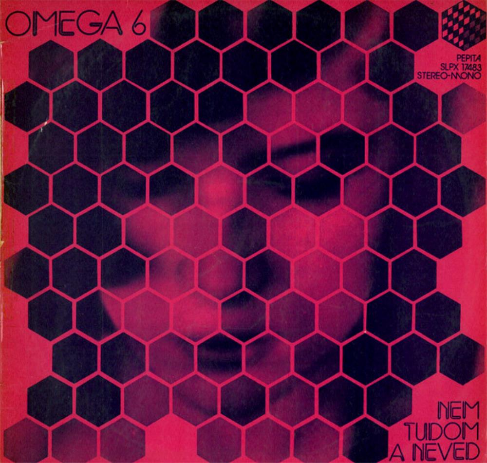 Omega - Omega 6 - Nem Tudom A Neved [Aka: Tűzvihar/Stormy Fire] CD (album) cover