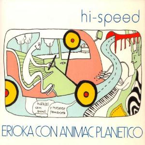 Hi-Speed - Erioka Con Animac Planetico CD (album) cover