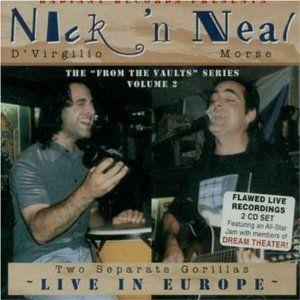 Neal Morse Nick 'n Neal: Two Separate Gorillas - Live in Europe (The 
